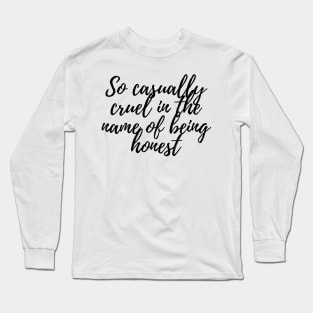 All Too Well Long Sleeve T-Shirt